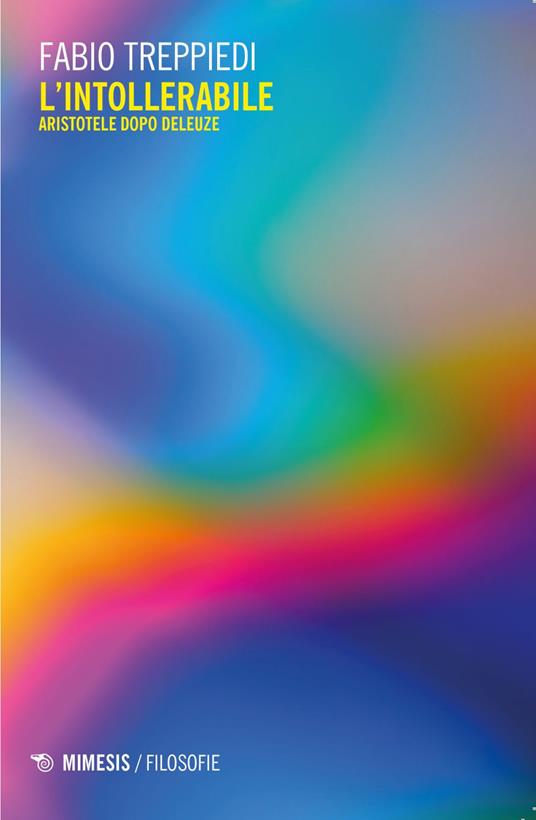 L' intollerabile. Aristotele dopo Deleuze - Fabio Treppiedi - ebook