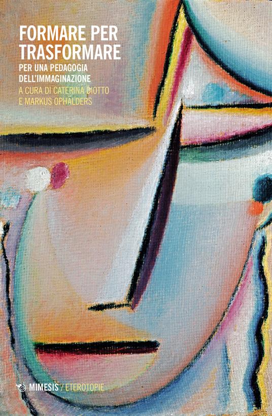 Formare per trasformare. Per una pedagogia dell'immaginazione - copertina