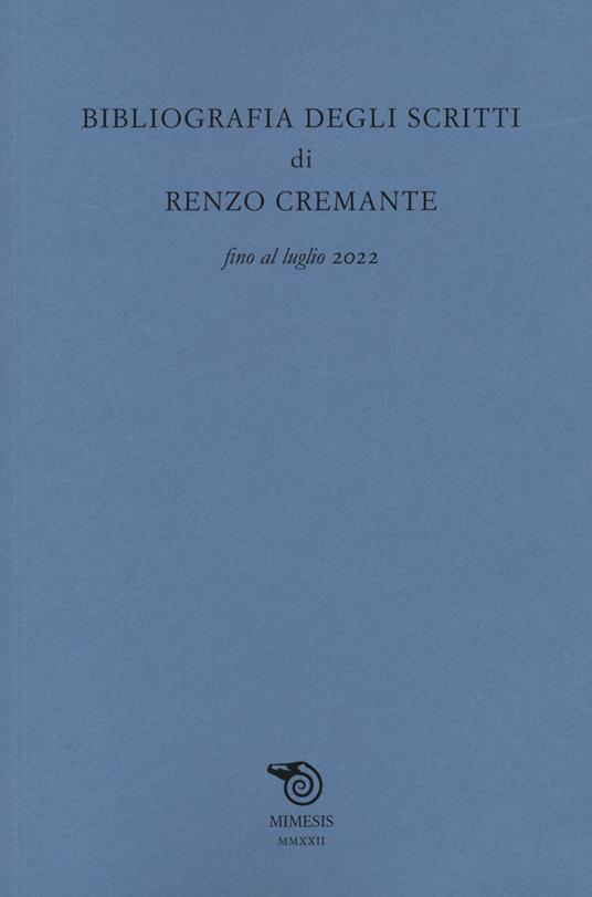 Bibliografia degli scritti di Renzo Cremante fino al luglio 2022 - copertina