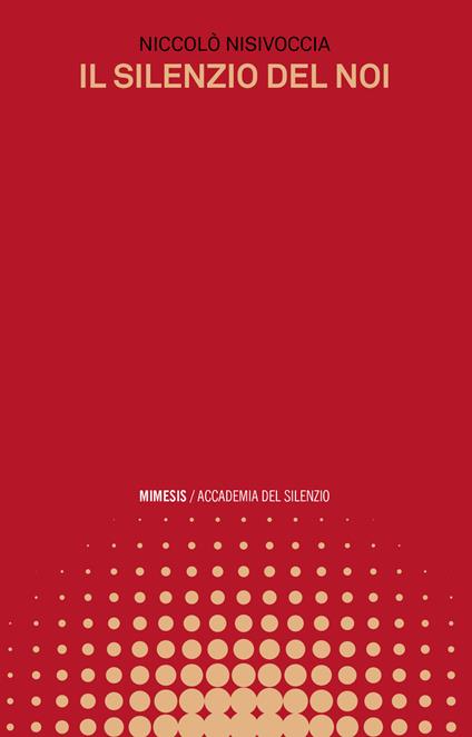 Il silenzio del noi - Niccolò Nisivoccia - copertina