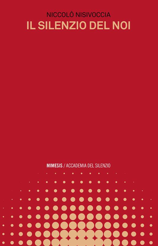 Il silenzio del noi - Niccolò Nisivoccia - copertina