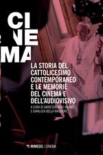 La storia del cattolicesimo e le memorie del cinema