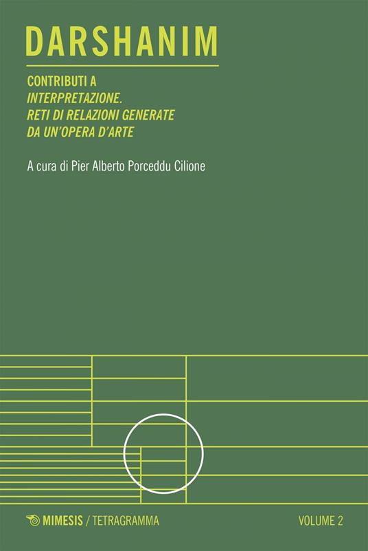 Darshanim. Contributi a «Interpretazione. Reti di relazioni generate da un'opera d'arte». Vol. 2 - Pier Alberto Porceddu Cilione - ebook