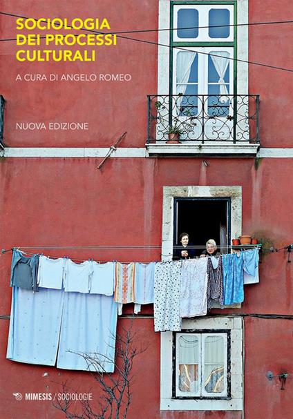 Sociologia dei processi culturali e comunicativi. Concetti e temi - copertina