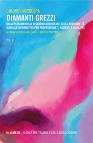 Diamanti grezzi. Vol. 2: Diamanti grezzi