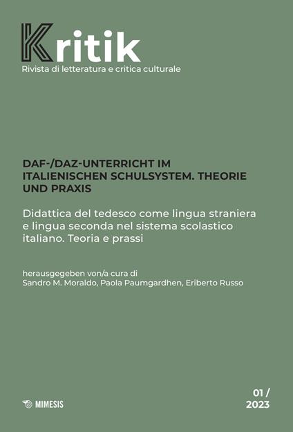 Kritik. Rivista di letteratura e critica culturale (2023). Vol. 1: DaF-/DaZ Unterricht im italienischen Schulsystem. Theorie und Praxis-Didattica del tedesco come lingua straniera e lingua seconda nel sistema scolastico italiano. Teoria e prassi - copertina