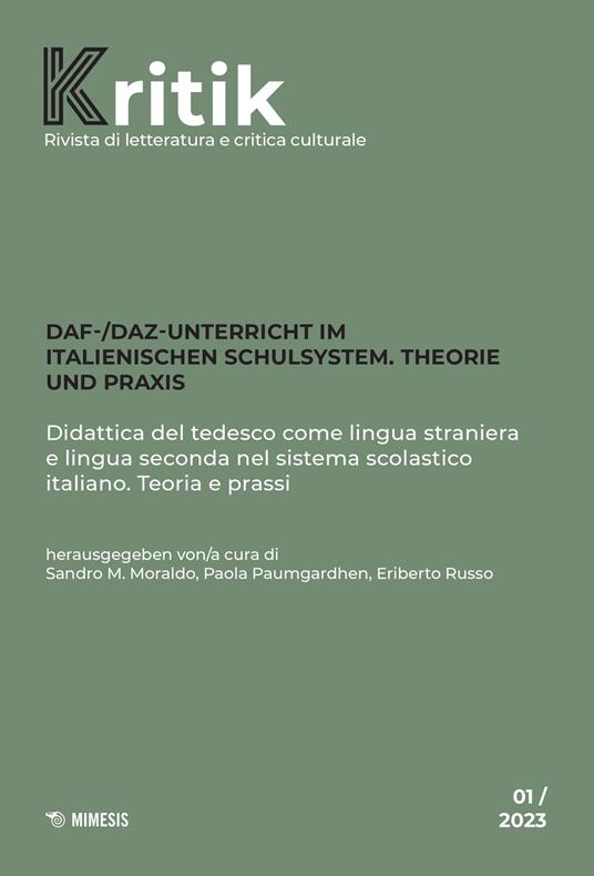 Kritik. Rivista di letteratura e critica culturale (2023). Vol. 1: DaF-/DaZ Unterricht im italienischen Schulsystem. Theorie und Praxis-Didattica del tedesco come lingua straniera e lingua seconda nel sistema scolastico italiano. Teoria e prassi - copertina