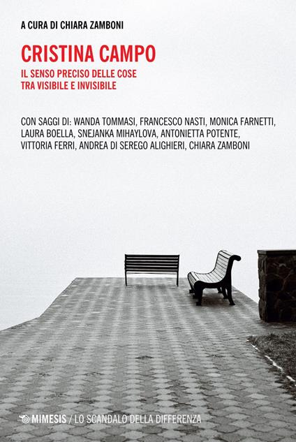 Cristina Campo. Il senso preciso delle cose tra visibile e invisibile - Chiara Zamboni - ebook