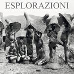 Esplorazioni. Ediz. italiana, inglese e spagnola