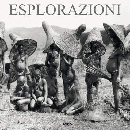 Esplorazioni. Ediz. italiana, inglese e spagnola - copertina