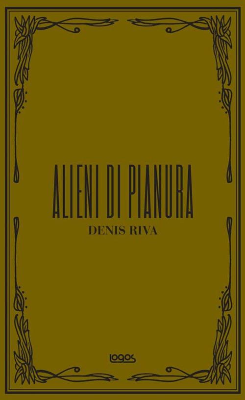 Alieni di pianura - Denis Riva - copertina
