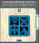 Logolounge focus. 3000 loghi dal mondo animale