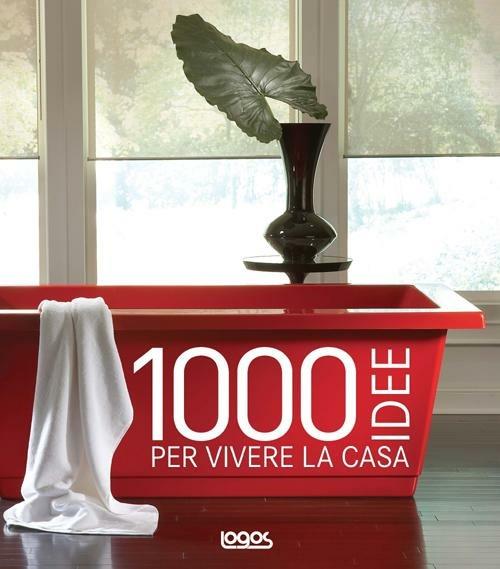 1000 idee per vivere la casa - copertina