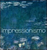 Impressionismo. Ediz. italiana, inglese, spagnola e portoghese - copertina