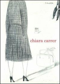Chiara Carrer. Ediz. italiana e inglese - Chiara Carrer - copertina