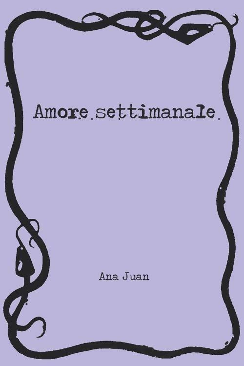 Amore settimanale - Ana Juan - copertina