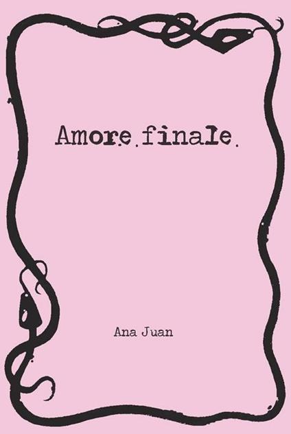 Amore finale - Ana Juan - copertina