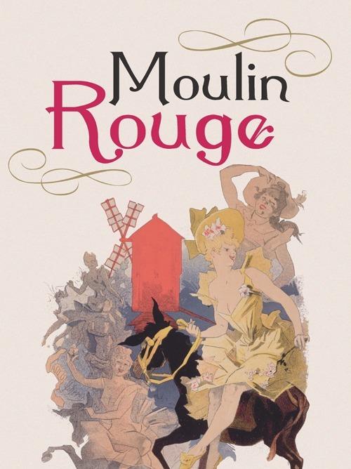 Moulin Rouge. Ediz. italiana, inglese e francese - copertina