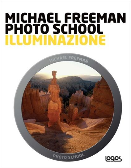 Photo school. Illuminazione - Michael Freeman - copertina