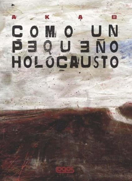 Como un pequeno holocausto - Aka B - copertina