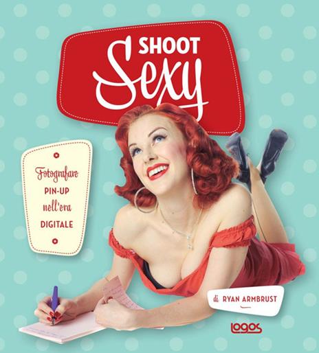 Shoot sexy - Ryan Armbrust - copertina
