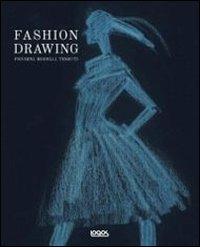 Fashion drawing. Figurini modelli tessuti. Ediz. italiana, inglese, francese, tedesca e spagnola - copertina