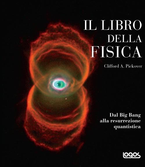 Il libro della fisica - Clifford A. Pickover - copertina