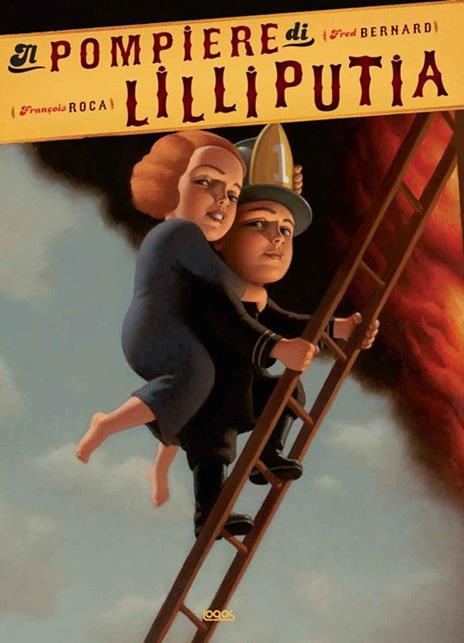 Il pompiere di Lilliputia - Fred Bernard - copertina
