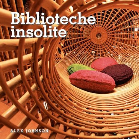 Biblioteche insolite - Alex Johnson - copertina