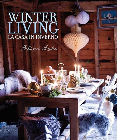 Winter living. La casa in inverno - Selina Lake - copertina