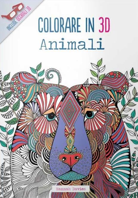 Animali. Colorare in 3D. Con gadget - Hannah Davies - copertina