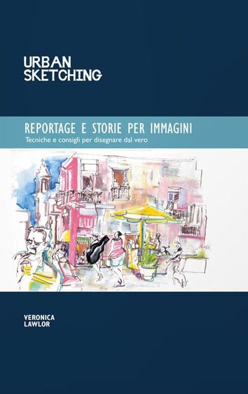 Reportage e storie per immagini - Veronica Lawlor - copertina