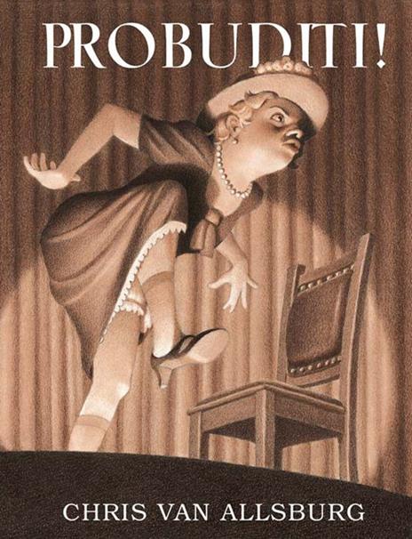 Probuditi! Ediz. illustrata - Chris Van Allsburg - copertina