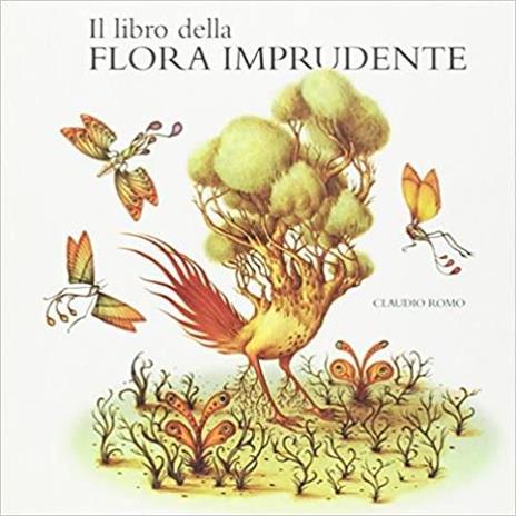 Il libro della flora imprudente - Claudio Romo - 3