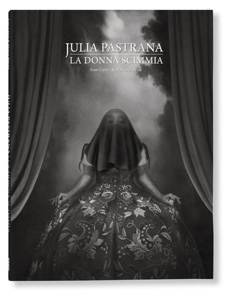 Julia Pastrana. La donna scimmia - Ivan Cenzi - copertina