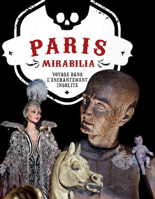 Paris mirabilia. Voyage dans l'enchantement insolite. Ediz. illustrata - Ivan Cenzi,Carlo Vannini - copertina