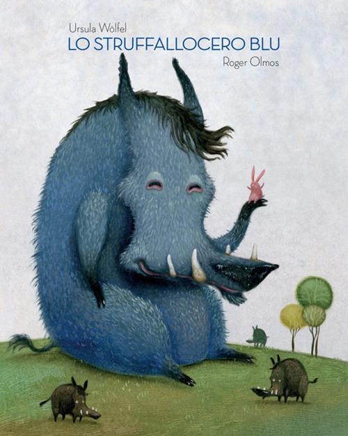 Lo struffalocero blu - Ursula Wölfel - copertina
