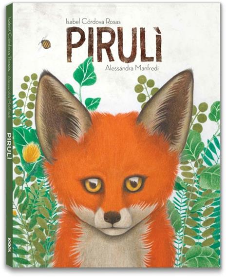 Pirulì. Ediz. illustrata - Isabel Cordova Rosas - copertina