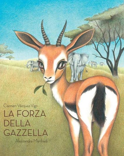 La forza della gazzella - Carmen Vázquez Vigo - copertina
