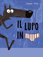 Il lupo in mutanda