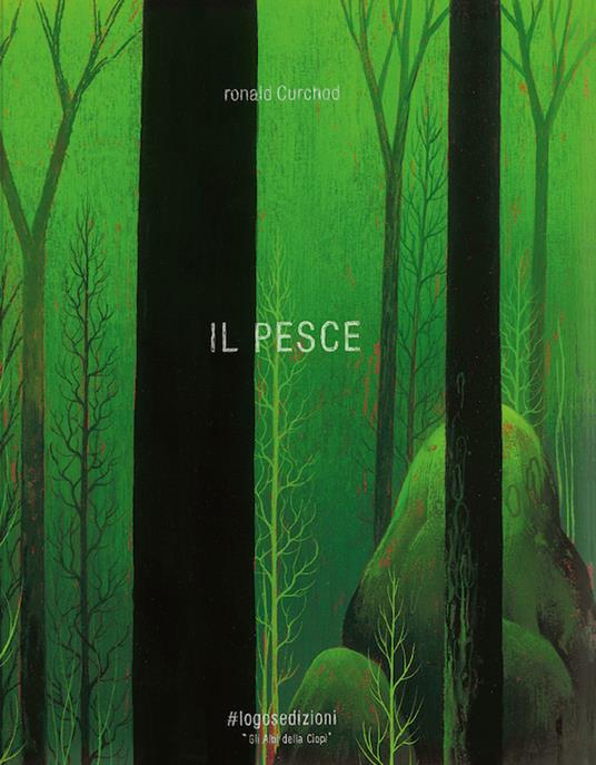 Il pesce. Ediz. a colori - Ronald Curchod - copertina