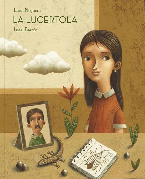 La lucertola. Ediz. illustrata - Luisa Noguera - copertina