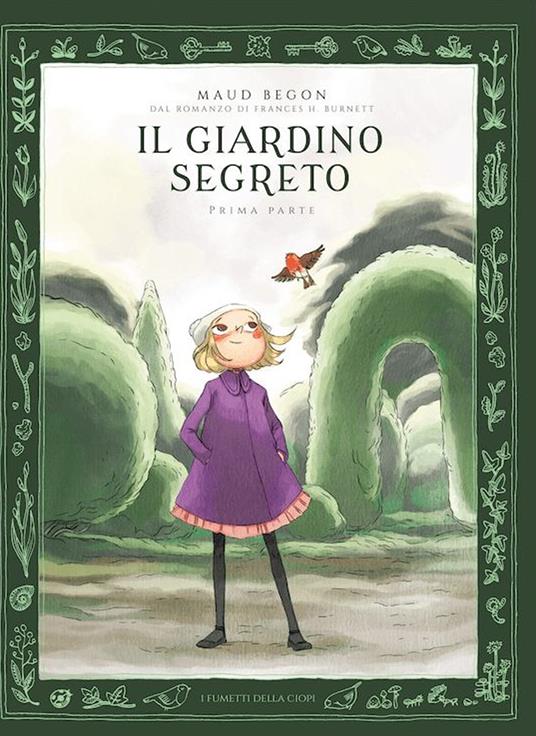 Il giardino segerto. Ediz. illustrata. Vol. 1 - Maud Begon - copertina