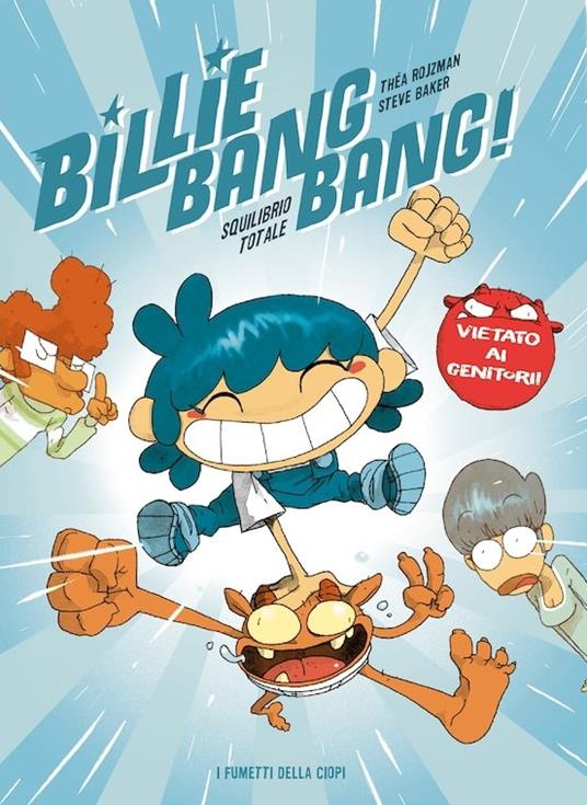 Billie Bang Bang! Squilibrio totale - Thea Rojzman - copertina