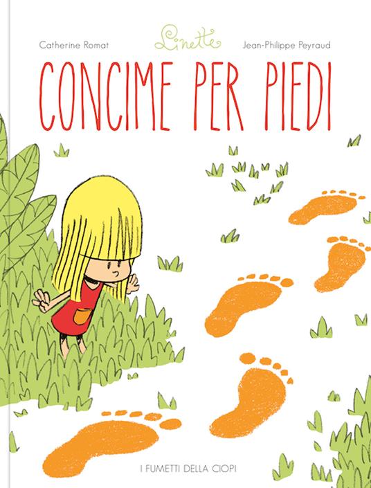 Concime per i piedi. Linette. Ediz. a colori. Vol. 1 - Catherine Romat - copertina