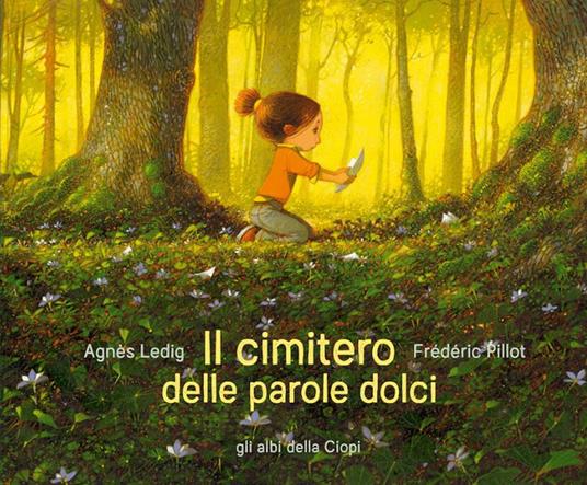 Il cimitero delle parole dolci - Agnès Ledig - copertina