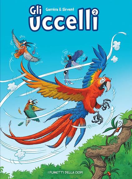 Gli uccelli. Vol. 2 - Jean-Luc Garréra - copertina