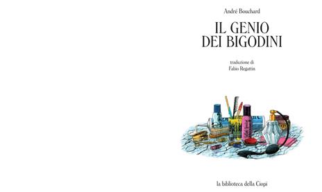 Il genio dei bigodini - André Bouchard - 2