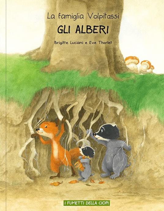 Gli alberi. La famiglia Volpitassi racconta - Brigitte Luciani - copertina