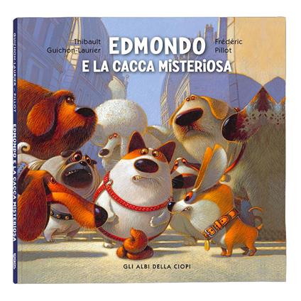 Edmondo e la cacca misteriosa. Ediz. a colori - Thibault Guichon-Laurier - copertina